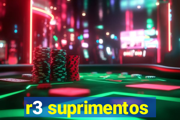 r3 suprimentos