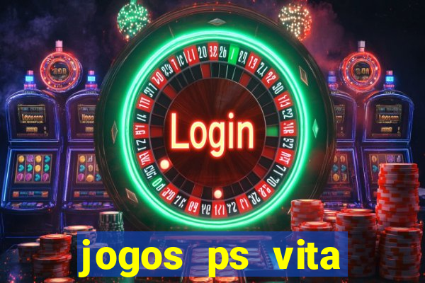 jogos ps vita download pkg