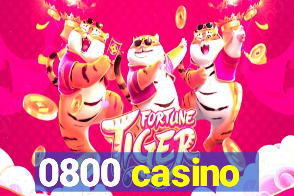 0800 casino