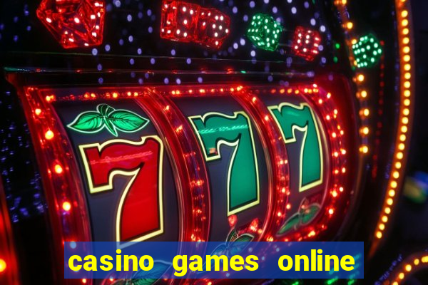 casino games online real money