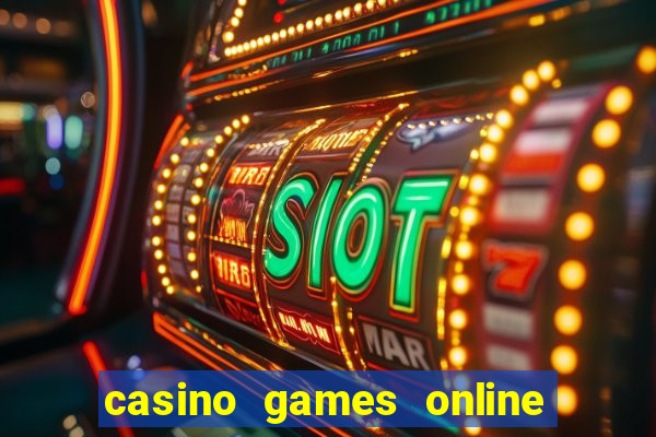 casino games online real money