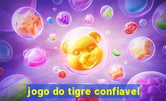 jogo do tigre confiavel