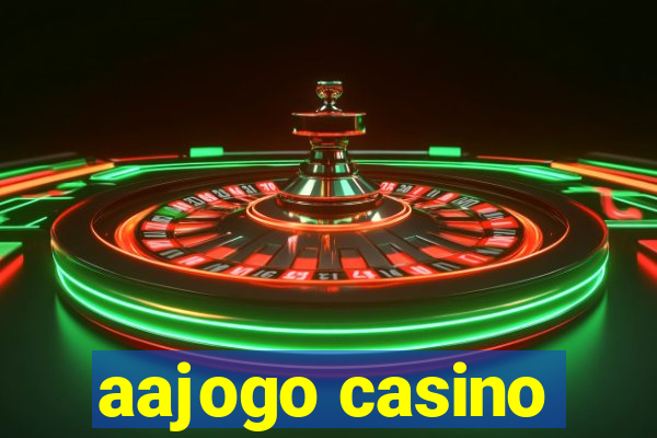 aajogo casino