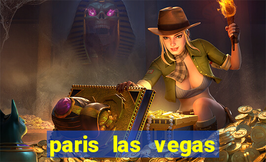 paris las vegas resort & casino