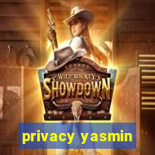 privacy yasmin