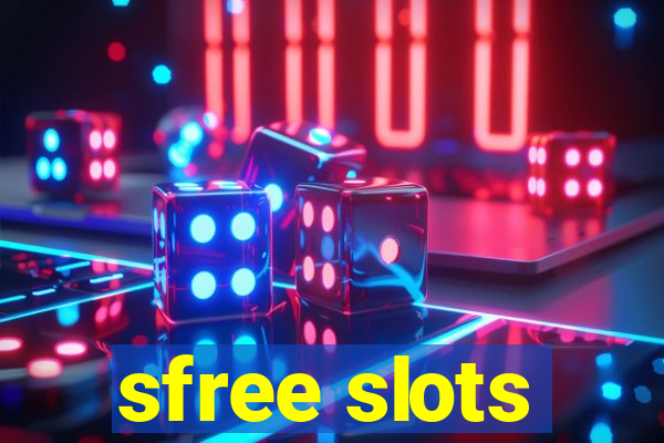 sfree slots