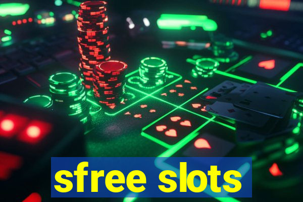 sfree slots