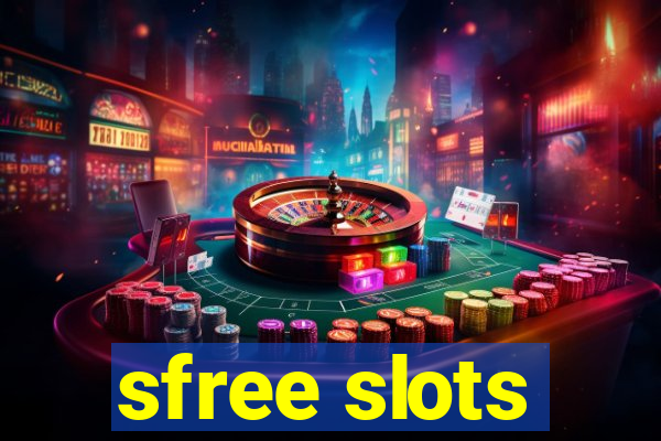 sfree slots