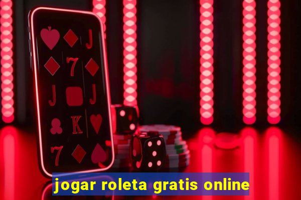 jogar roleta gratis online