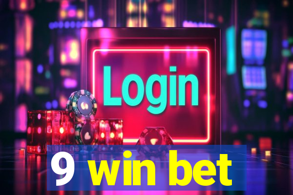 9 win bet