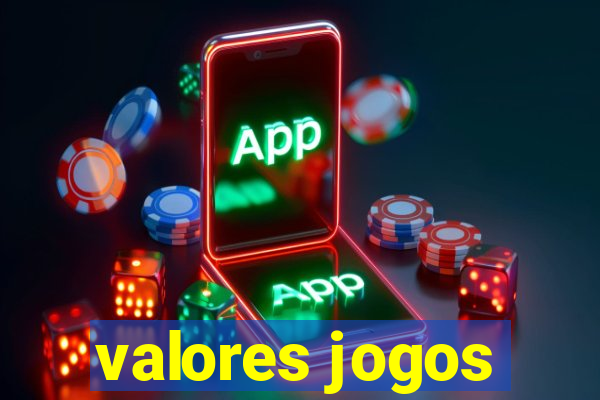 valores jogos