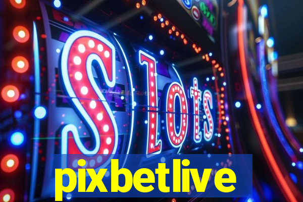 pixbetlive