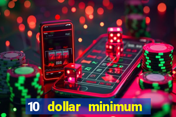 10 dollar minimum deposit casino australia