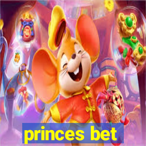 princes bet