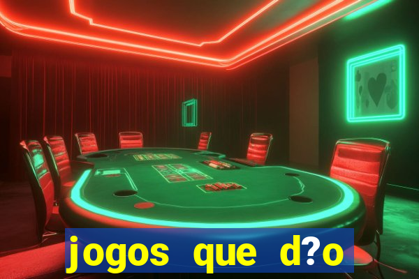 jogos que d?o dinheiro pix