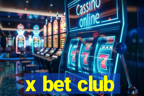 x bet club