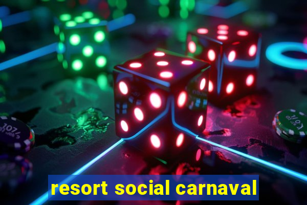 resort social carnaval