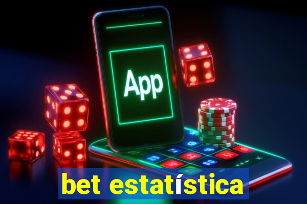 bet estatística