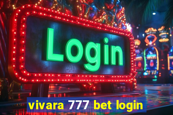 vivara 777 bet login