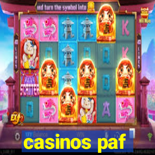 casinos paf