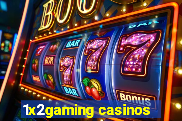 1x2gaming casinos