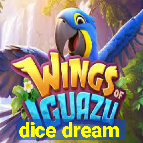 dice dream