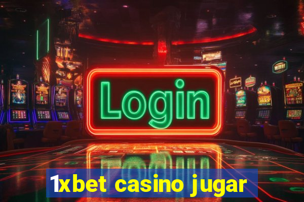 1xbet casino jugar