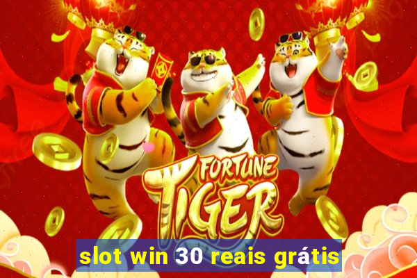 slot win 30 reais grátis