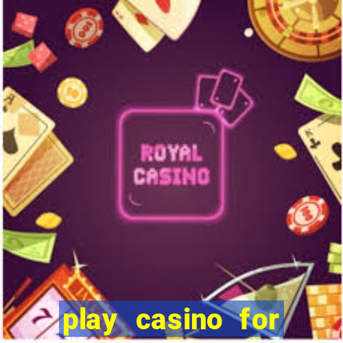 play casino for real money no deposit