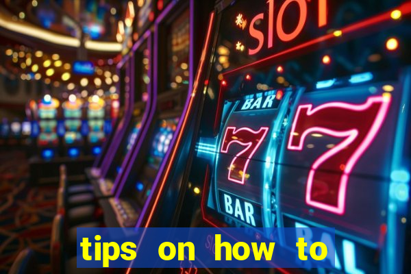 tips on how to win playing slot machines