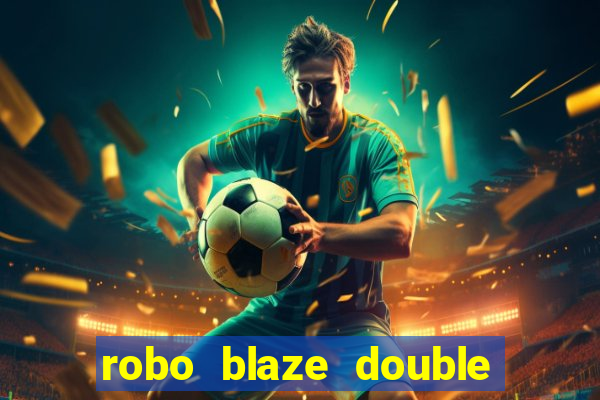 robo blaze double sinais grátis