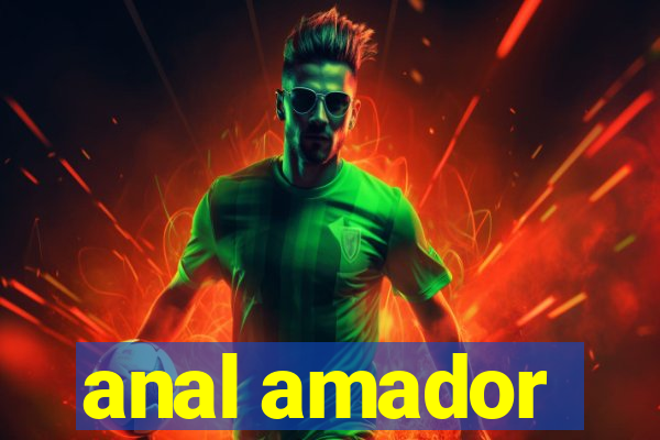 anal amador