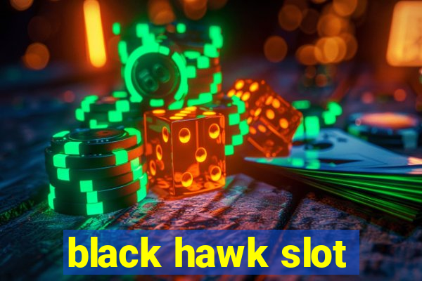 black hawk slot