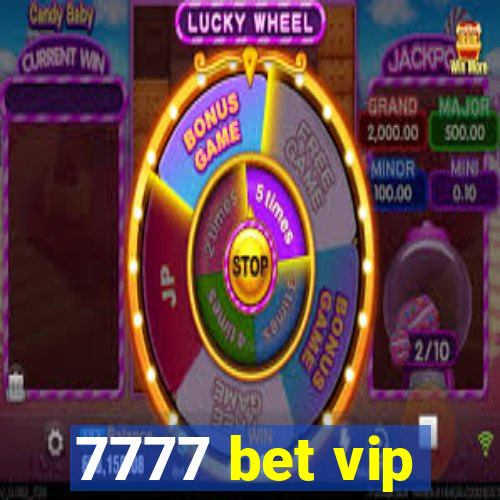 7777 bet vip