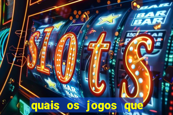 quais os jogos que da dinheiro