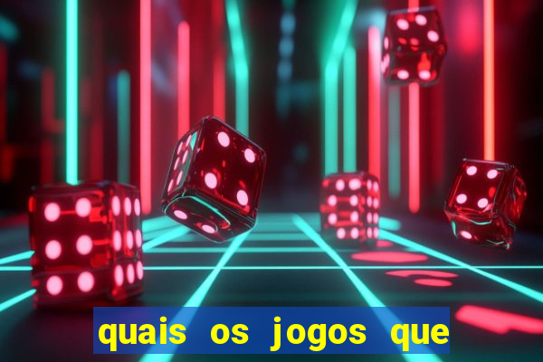 quais os jogos que da dinheiro