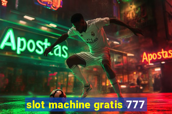 slot machine gratis 777