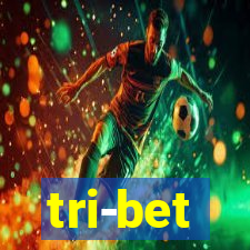 tri-bet