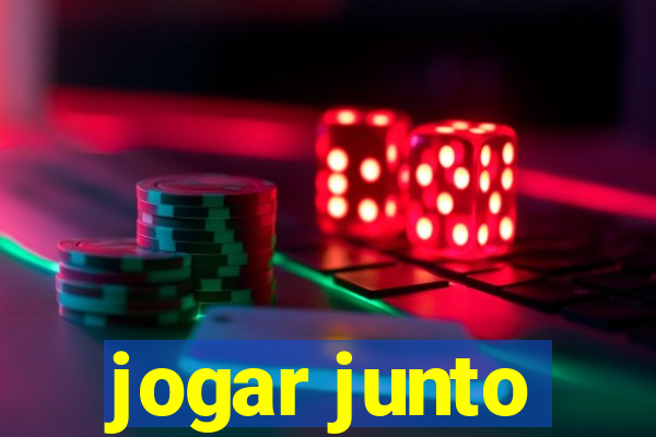 jogar junto