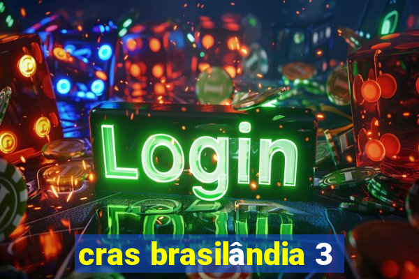 cras brasilândia 3