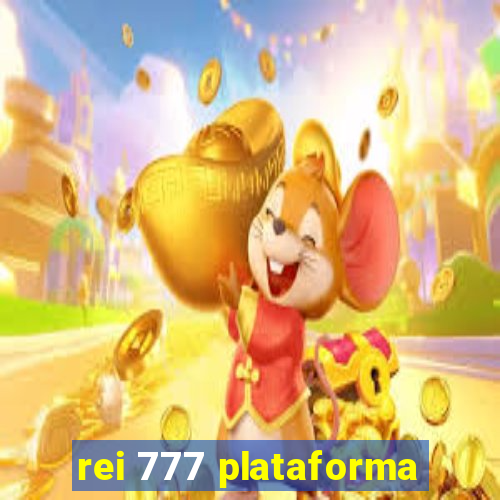 rei 777 plataforma