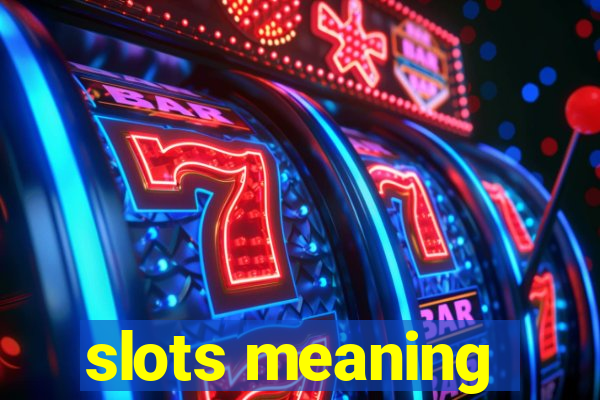 slots meaning