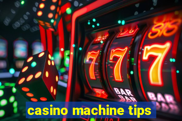 casino machine tips