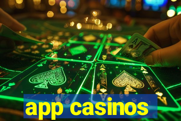 app casinos