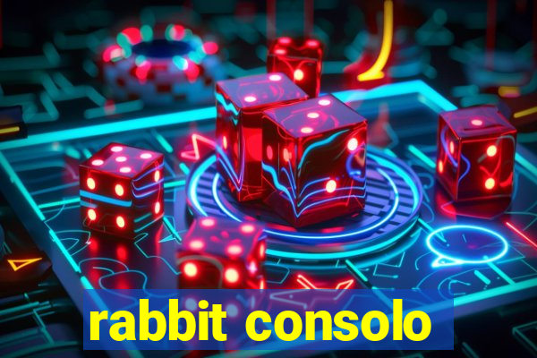 rabbit consolo