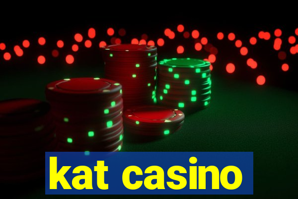 kat casino