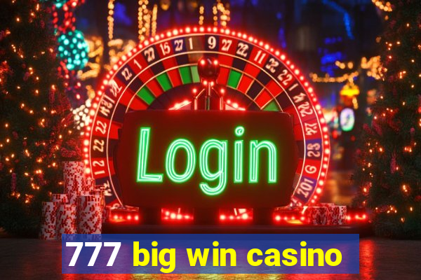 777 big win casino