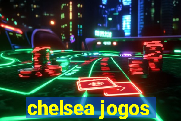 chelsea jogos