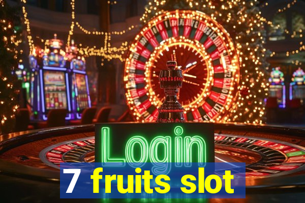 7 fruits slot