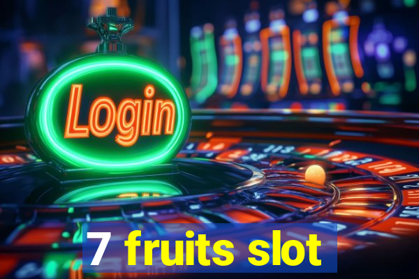 7 fruits slot